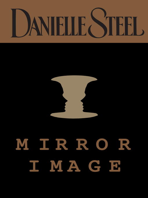 Title details for Mirror Image by Danielle Steel - Available